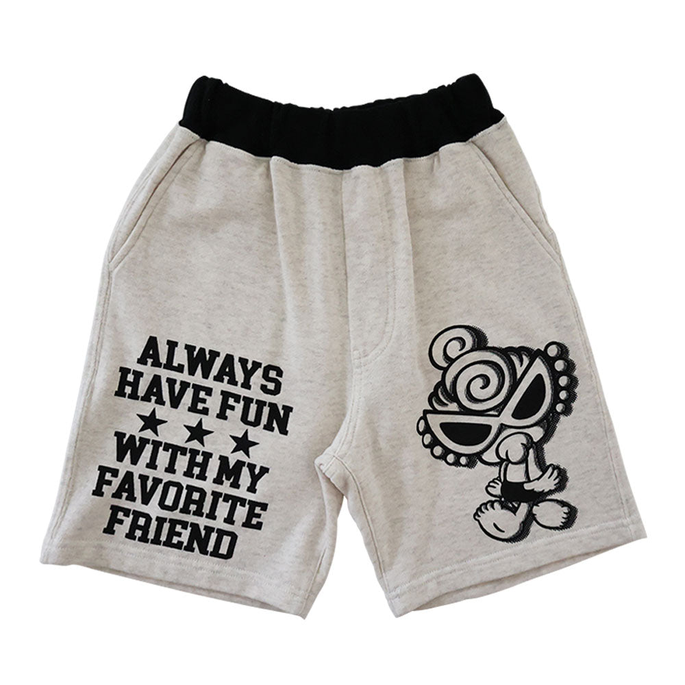 ALWAYS HAVE FUN 裏毛ハーフパンツ